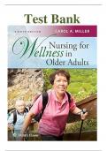 Test Bank for Nursing for Wellness in Older Adults Miller 8th Edition by Carol A Miller  ISBN:9781496368287| Complete Guide A+