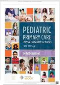 PEDIATRIC PRIMARY CARE 5TH EDITION RICHARDSON TEST BANK, QUESTIONS & ANSWERS..........@Recommended                        