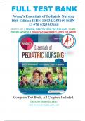 Test Bank For Wong's Essentials of Pediatric Nursing 10th Edition by Marilyn J. Hockenberry, David Wilson & Cheryl C Rodgers, All Chapters 1-30, A+ Complete Guide.