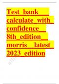 Test bank calculate with confidence 8th edition morris 2023-2024 Latest Update