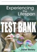 Test Bank For Experiencing the Lifespan - Sixth&nbsp;Edition &copy;2022 All Chapters - 9781319422899