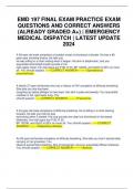 EMD 197 FINAL EXAM PRACTICE EXAM QUESTIONS AND CORRECT ANSWERS &lpar;ALREADY GRADED A&plus;&rpar; &vert; EMERGENCY MEDICAL DISPATCH &vert; LATEST UPDATE 2024