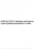 COM 312 TEST 1 Questions and Answers Latest Updated Guaranteed A+ Guide.