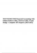 TEST BANK FOR Financial Accounting 11th Edition Robert Libby, Patricia Libby, Frank Hodge / Complete All Chapters (2024-2025)