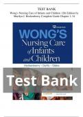 TEST BANK Wong's Nursing Care of Infants and Children (12TH) by Marilyn J. Hockenberry Complete Guide Chapter 1-34| LATEST VERSION