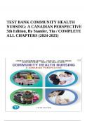 TEST BANK FOR COMMUNITY HEALTH NURSING: A CANADIAN PERSPECTIVE 5th Edition, By Stamler, Yiu / COMPLETE ALL CHAPTERS (2024-2025)