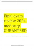 Final exam review 2024 med surg GURANTEED NURSING OF ADULTS (The University of Texas at Arlington)