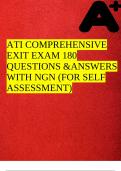 ATI COMPREHENSIVE EXIT EXAM 180 QUESTIONS &ANSWERS WITH NGN (FOR SELF ASSESSMENT)