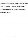 RASMUSSEN COLLEGE NUR 2633 MATERNAL CHILD NURSING EXAM STUDY GUIDE 2024/2025 GRADED A+.
