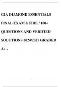 GIA DIAMOND ESSENTIALS FINAL EXAM GUIDE / 100+ QUESTIONS AND VERIFIED SOLUTIONS 2024/2025 GRADED A+ .