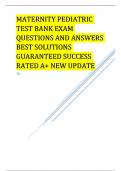 MATERNITY PEDIATRIC TEST BANK EXAM QUESTIONS AND ANSWERS BEST SOLUTIONS GUARANTEED SUCCESS RATED A+ NEW UPDATE