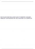 TEST BANK FOR WILLIAMS&rsquo; BASIC NUTRITION AND DIET THERAPY 16TH EDITION BY NIX&vert; CHAPTER 1-23 COMPLETE