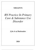 NRSADVN RN PRACTICE IN PRIMARY CARE & SUBSTANCE USE DISORDER EXAM Q & A 2024