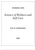 NURSING 4310 SCIENCE OF WELLNESS AND SELF CARE EXAM Q & A 2024