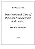 NURSING 7304 DEVELOPMENTAL CARE OF THE HIGH RISK NEONATE AND FAMILY EXAM Q & A