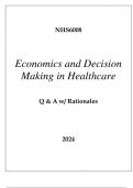 NHS6008 ECONOMICS & DECISION MAKING IN HEALTHCARE EXAM Q & A WITH RATIONALES