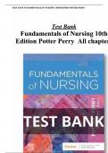 Test Bank Fundamentals of Nursing 10th Edition Test Bank Potter Perry All chapters 2024