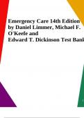 Emergency Care 14th Edition by Daniel Limmer, Michael F. O'Keefe and Edward T. Dickinson Test Bank
