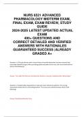 NURS 6521 ADVANCED PHARMACOLOGY MIDTERM EXAM,  FINAL EXAM, EXAM REVIEW, STUDY  GUIDE 2024-2025 LATEST UPDATED ACTUAL  EXAM  400+ QUESTIONS AND  CORRECT DETAILED AND VERIFIED  ANSWERS WITH RATIONALES  GUARANTEED SUCCESS |ALREADY  GRADED A+