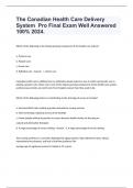 The Canadian Health Care Delivery System  Pro Final Exam Well Answered 100&percnt; 2024&period;