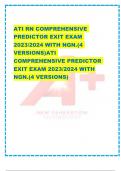 ATI RN COMPREHENSIVE PREDICTOR EXIT EXAM 2023/2024 WITH NGN.(4 VERSIONS)ATI COMPREHENSIVE PREDICTOR EXIT EXAM 2023/2024 WITH NGN.(4 VERSIONS)