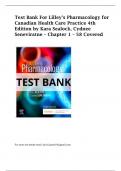 Test Bank For Lilley's Pharmacology for Canadian Health Care Practice 4th Edition by Kara Sealock, Cydnee Seneviratne – Chapter 1 – 58 Covered