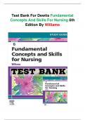 Test bank For Fundamental Concepts and Skills for Nursing 6th Edition by Williams - Chapters 1-41 