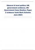 Edexcel A level politics UK  government evidence, UK  Government Case Studies, Paper  2 evidence bankMark Scheme  June 2023