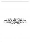 C8 -WONG S ESSENTIALS OF  PEDIATRIC NURSING 10TH EDITION  HOCKENBERRY RODGERS WILSON (100% SCORES)