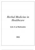 HERBAL MEDICINE IN HEALTHCARE EXAM Q & A WITH RATIONALES 2024