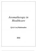 AROMATHERAPY HEALTHCARE EXAM Q & A WITH RATIONALES 2024&period;p