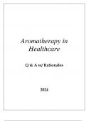 AROMATHERAPY HEALTHCARE EXAM Q & A WITH RATIONALES 2024.