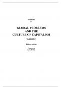 Instructor Manual With Test Bank For Global Problems and the Culture of Capitalism 7th Edition By Richard Robbins, Rachel Dowty (All Chapters, 100% Original Verified, A+ Grade)