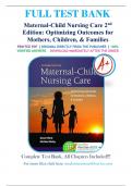 Test Bank For Maternal-Child Nursing Care: Optimizing Outcomes for Mothers, Children, and Families 2nd Edition by Susan Ward; Shelton Hisley ISBN 9780803636651 Chapter 1-35 | Complete Guide A+