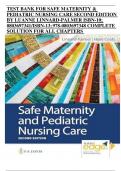 TEST BANK FOR SAFE MATERNITY & PEDIATRIC NURSING CARE SECOND EDITION BY LUANNE LINNARD-PALMER ISBN-10&semi; 0803697341&sol;ISBN-13&semi; 978-0803697348 COMPLETE SOLUTION FOR ALL CHAPTERS 