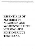 TEST BANK FOR ESSENTIALS OF MATERNITY NEWBORN AND WOMEN'S HEALTH NURSING 5TH EDITION ALL CHAPTERS A+ ULTIMATE GUIDE.