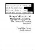 Test Bank For Horngren’s Financial & Managerial Accounting The Financial Chapters 8th Edition By Tracie Miller Nobles, Brenda Mattison (All Chapters, 100% Original Verified, A+ Grade)