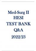 Med-Surg II HESI Test Bank 2023/2024 Questions and Answers; 100% Best rated guide for your final