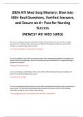 2024 ATI Med Surg Mastery: Dive into 300+ Real Questions, Verified Answers, and Secure an A+ Pass for Nursing Success (NEWEST ATI MED SURG)