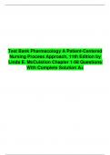 Test Bank Pharmacology A Patient-Centered Nursing Process Approach&comma; 11th Edition by Linda E&period; McCuistion Chapter 1-58 Questions  With Complete Solution A&plus;