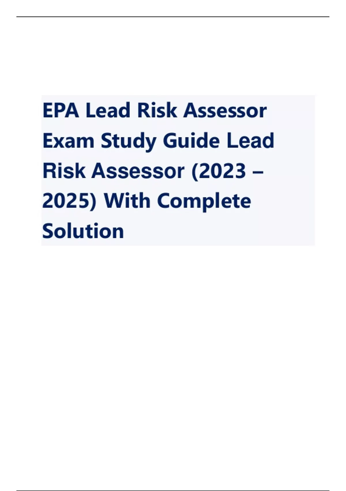 EPA Lead Risk Assessor Exam Study Guide Lead Risk Assessor (2023 – 2025 ...