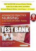 TEST BANK For Advanced Practice Nursing in the Care of Older Adults, 2nd Edition by Laurie Kennedy-Malone, Verified Chapters 1 - 19, Complete Newest Version