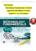 TEST BANK For Microbiology Fundamentals A Clinical Approach, 4th Edition (Cowan, 2022), | Verified Chapters 1 - 22 Updated, Complete Newest Version