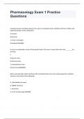 Pharmacology Exam 1 Practice Questions exam questions and answers 2024