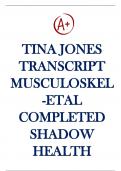 TINA JONES TRANSCRIPT Musculoskeletal Completed Shadow Health Graded A+