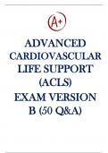 Advanced Cardiovascular Life Support Exam &lbrace;ACLS&rcub; Version B-VERIFIED VERSION B EXAM Latest Updated 2022&sol;23