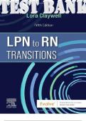 TEST BANK for LPN to RN Transitions 5th Edition by Claywell Lora. ISBN 9780323697989, ISBN-13 978-0323697972. (Complete 18 Chapters).