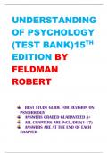 UNDERSTANDING  OF PSYCHOLOGY  (TEST BANK)15TH EDITION BY FELDMAN  ROBERT  BEST STUDY GUIDE FOR REVISION ON  PSYCHOLOGY ANSWERS GRADED GUARANTEED A+ ALL CHAPTERS ARE INCLUDED(1-17) ANSWERS ARE AT THE END OF EACH  CHAPTER