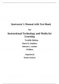 Instructor Manual With Test Bank For Instructional Technology and Media for Learning 12th Edition By Sharon Smaldino, Deborah Lowther, Clif Mims (All Chapters, 100% Original Verified, A+ Grade)