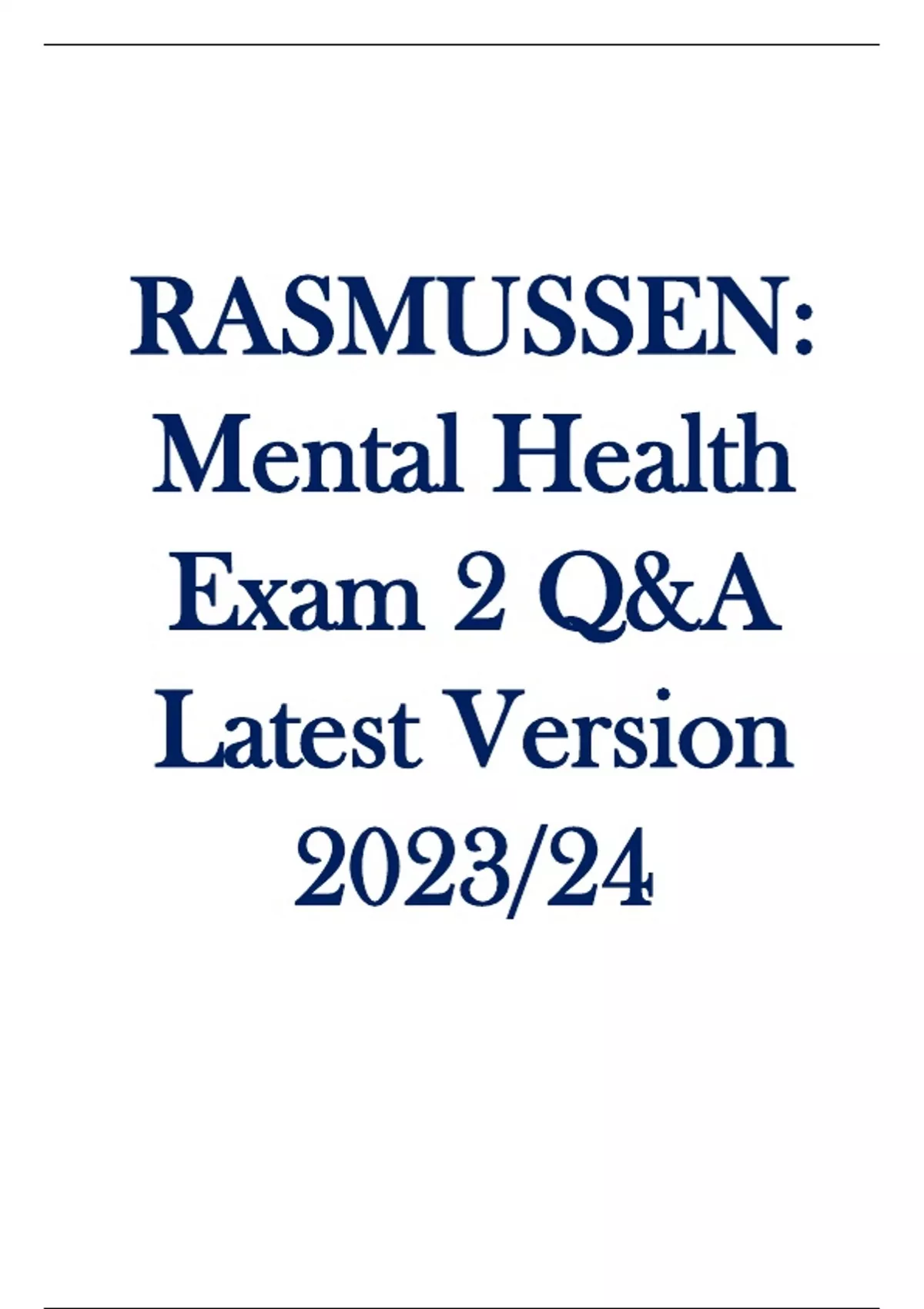 Rasmussen: Mental Health Exam 2 Questions and Answers Latest Version ...